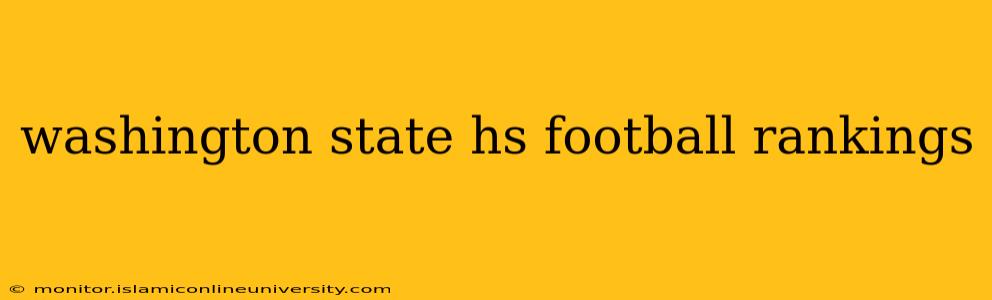 washington state hs football rankings