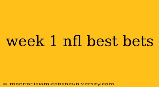week 1 nfl best bets
