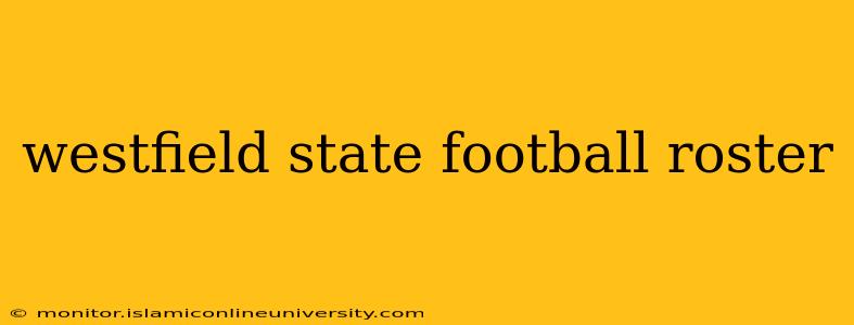 westfield state football roster