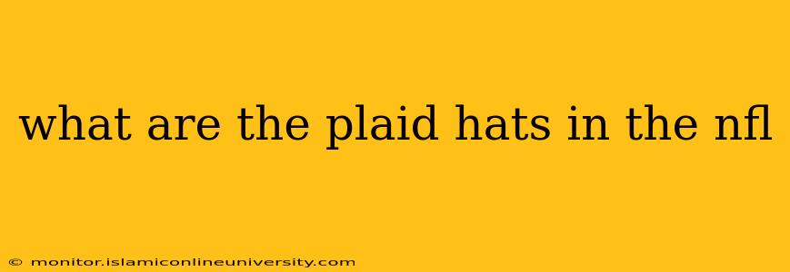 what are the plaid hats in the nfl