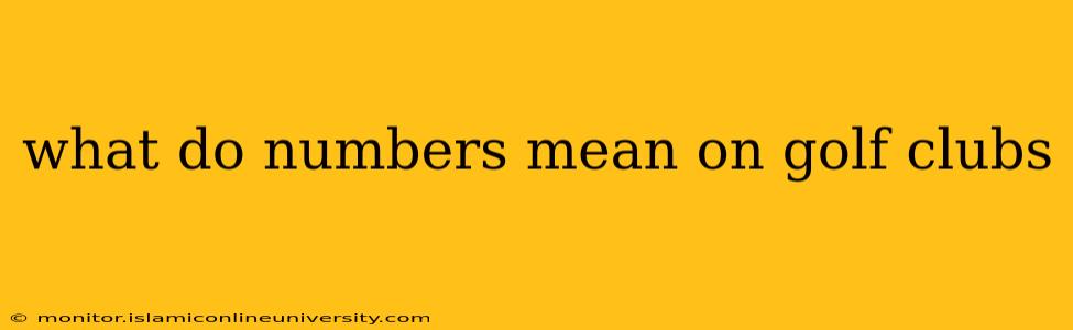 what do numbers mean on golf clubs