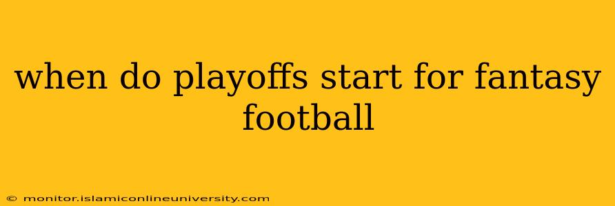when do playoffs start for fantasy football