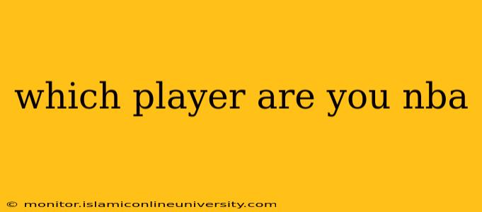 which player are you nba