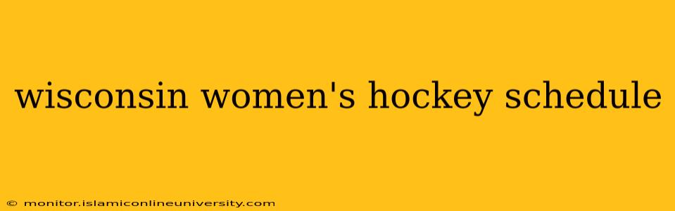 wisconsin women's hockey schedule